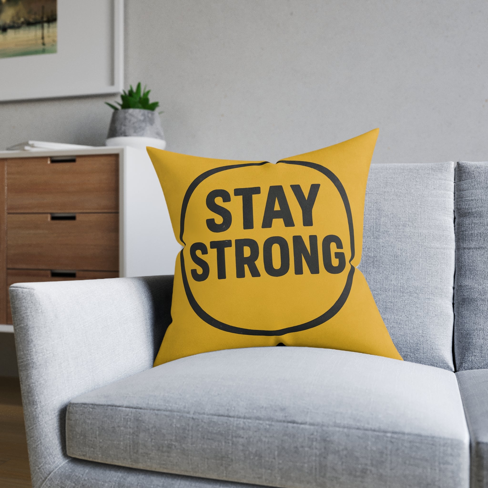 Square Cushion - Stay Strong Design
