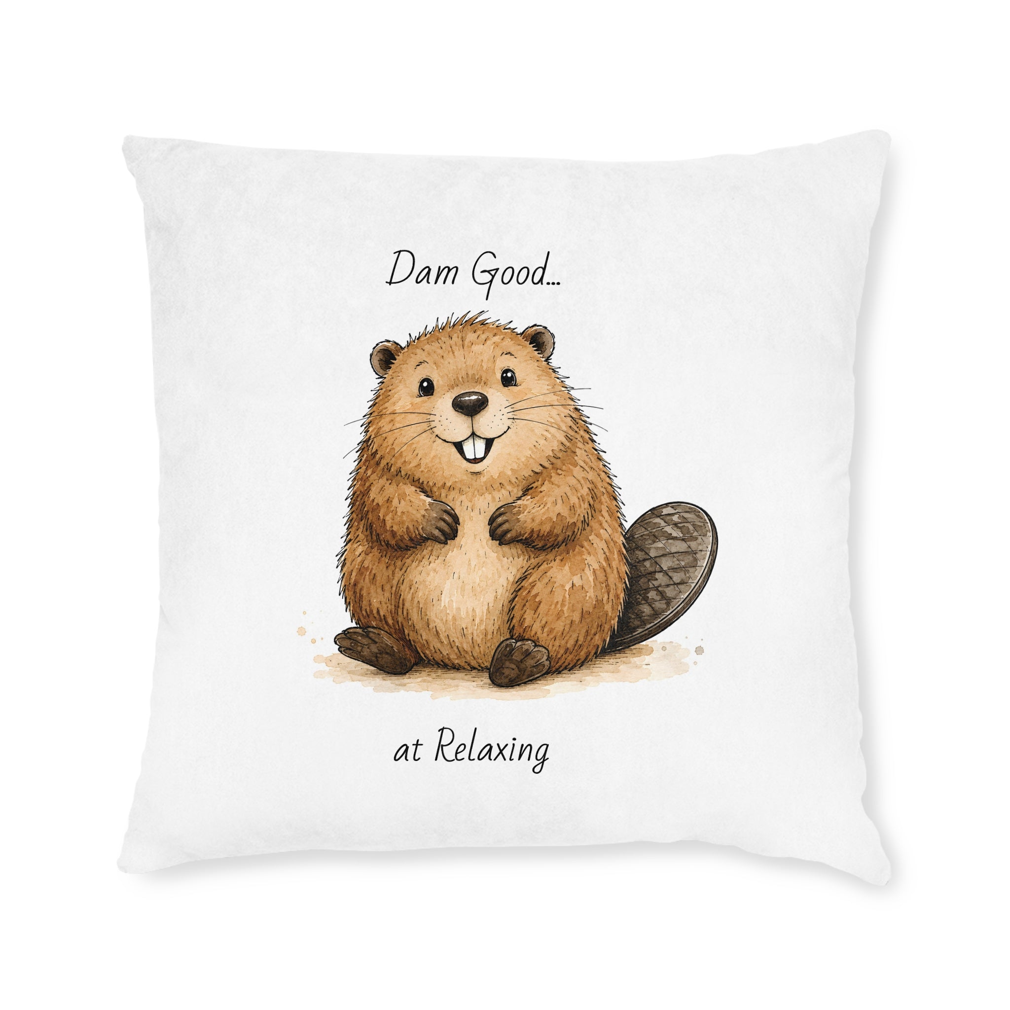 Square Cushion – Dam Good at Relaxing! | Funny Beaver Cushion | Animal Lover Gift