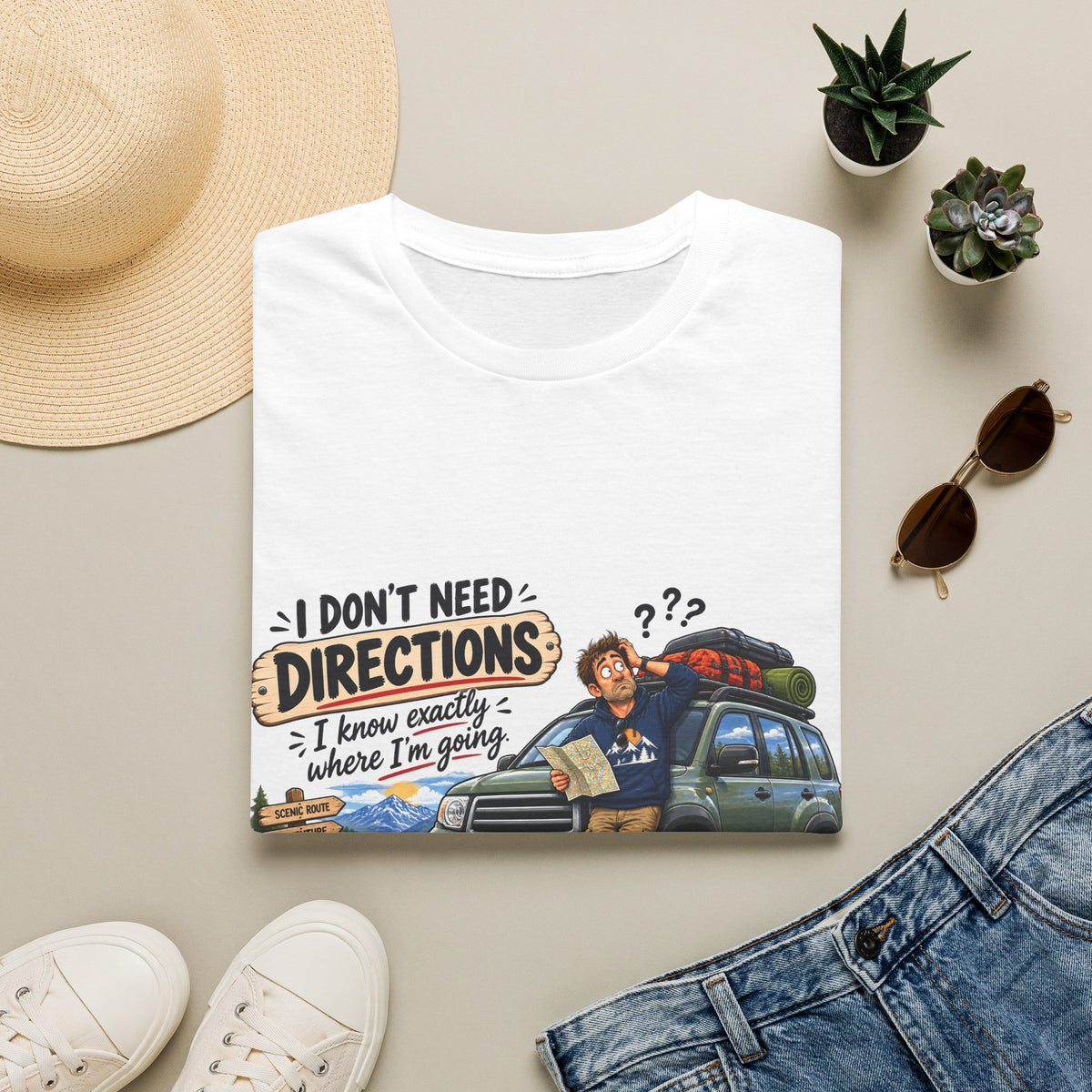 Dad T-Shirt - I Don't Need Directions.