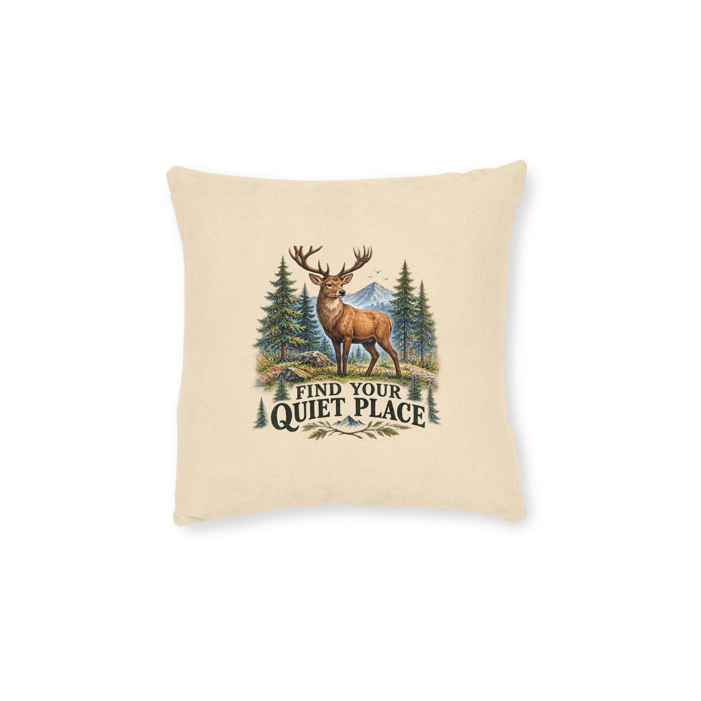 Square Cushion – Find Your Quiet Place | Nature & Relaxation Cushion