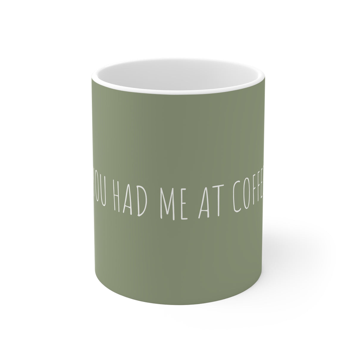 Ceramic Mug - You Had Me at Coffee