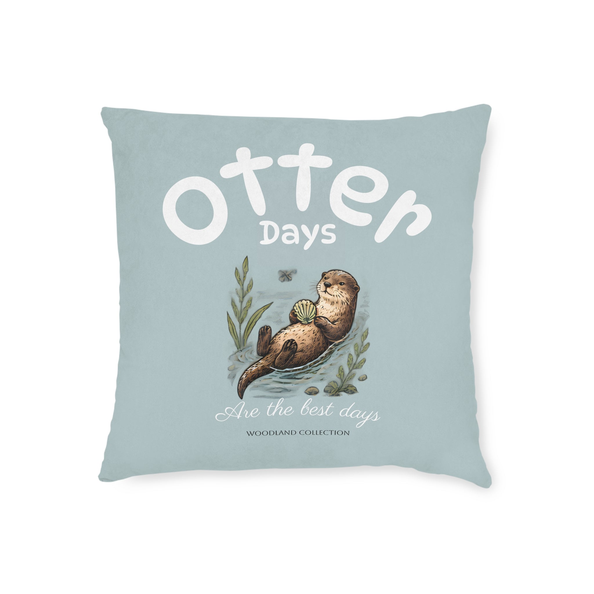 Square Cushion – Otter Days Are the Best Days | Woodland Collection