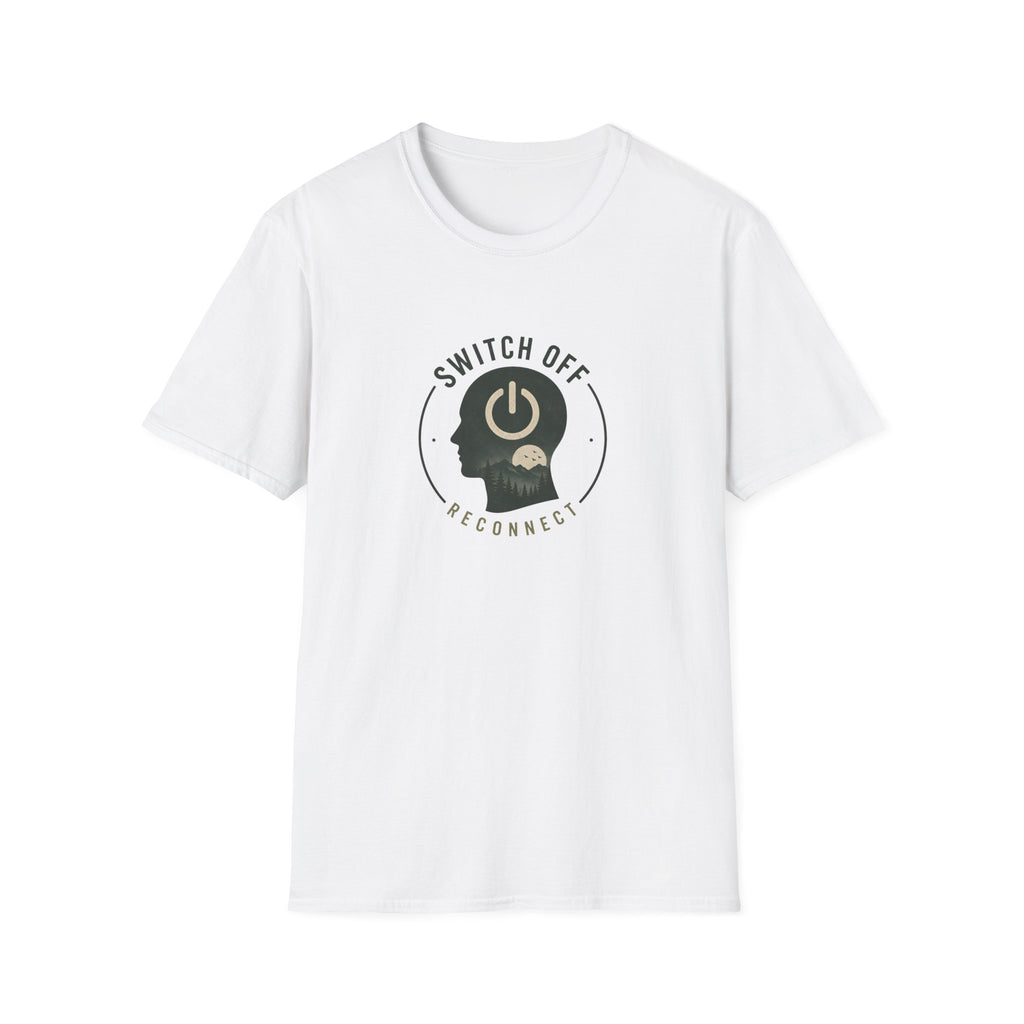 Unisex T-Shirt - Switch Off Reconnect