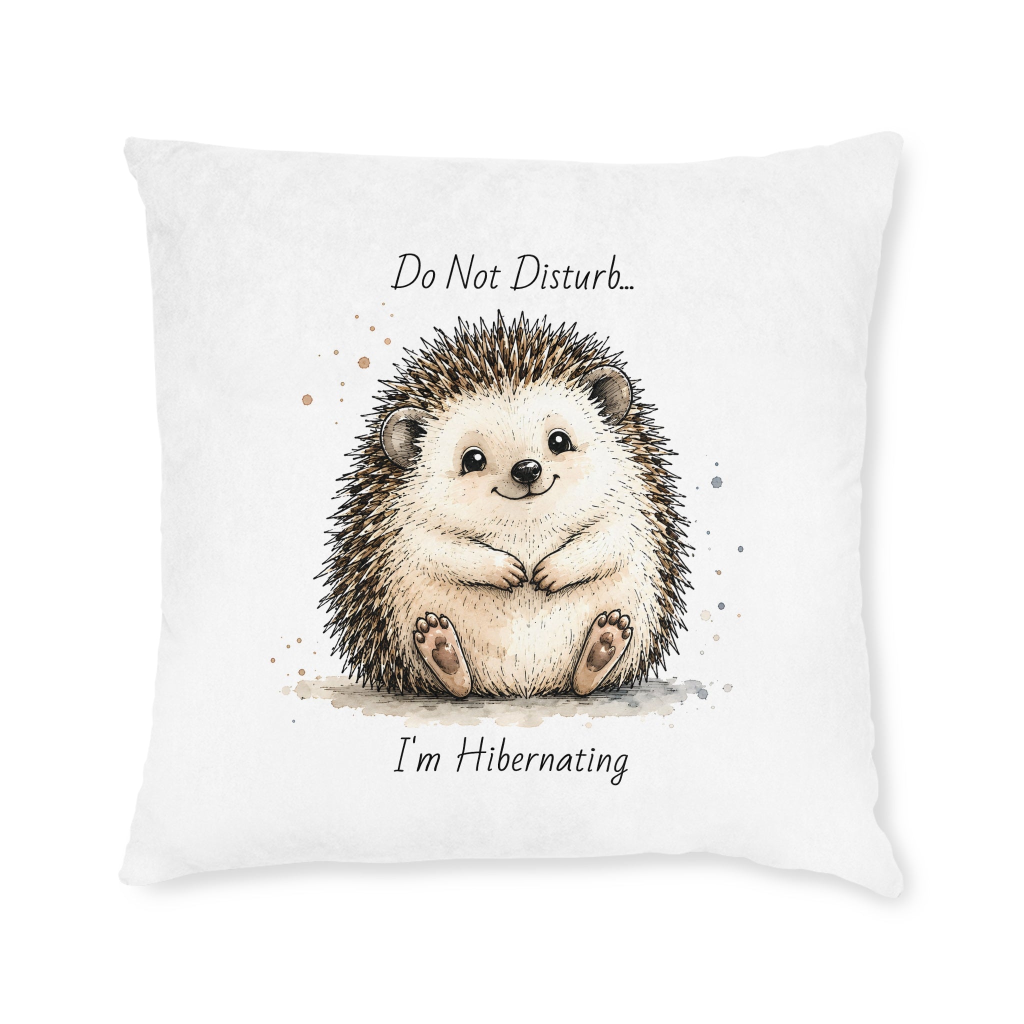 Square Cushion – Do Not Disturb... I'm Hibernating | Funny Woodland Cushion