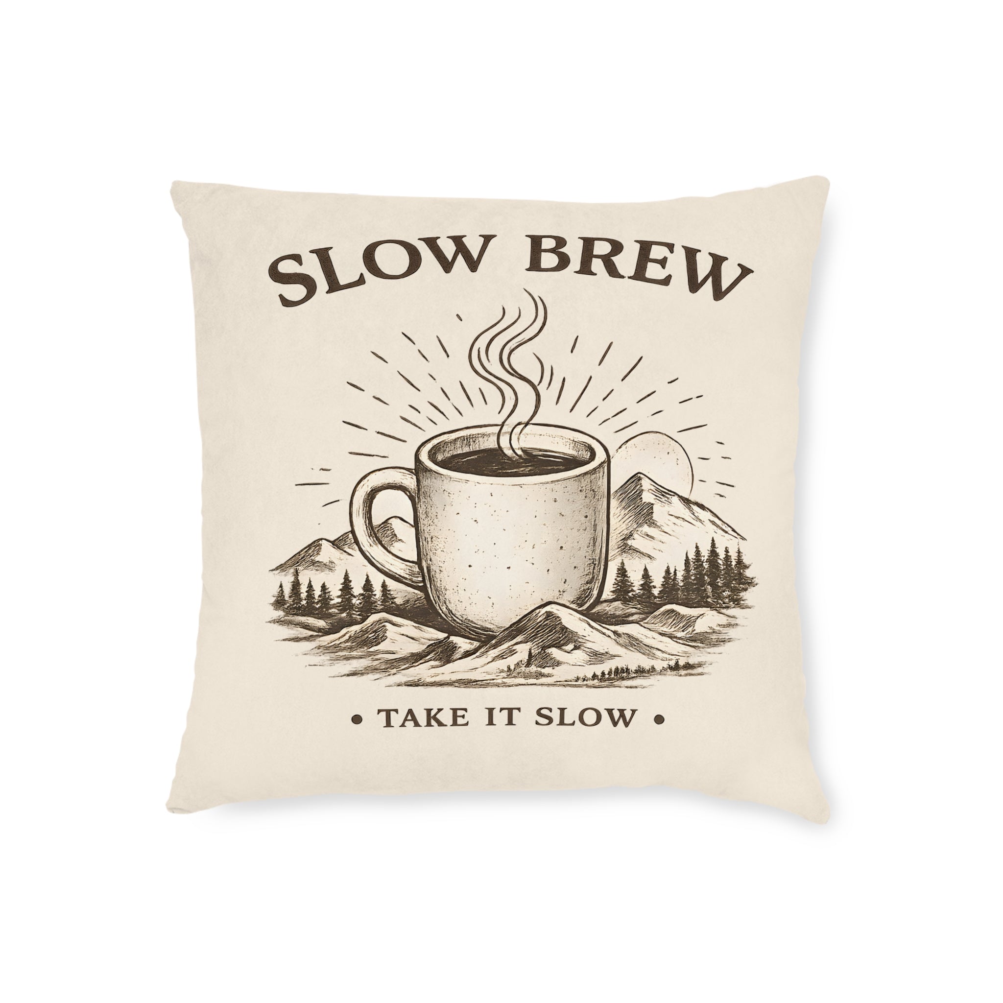 Square Cushion – Slow Brew. Take It Slow. | Coffee Lover Cushion
