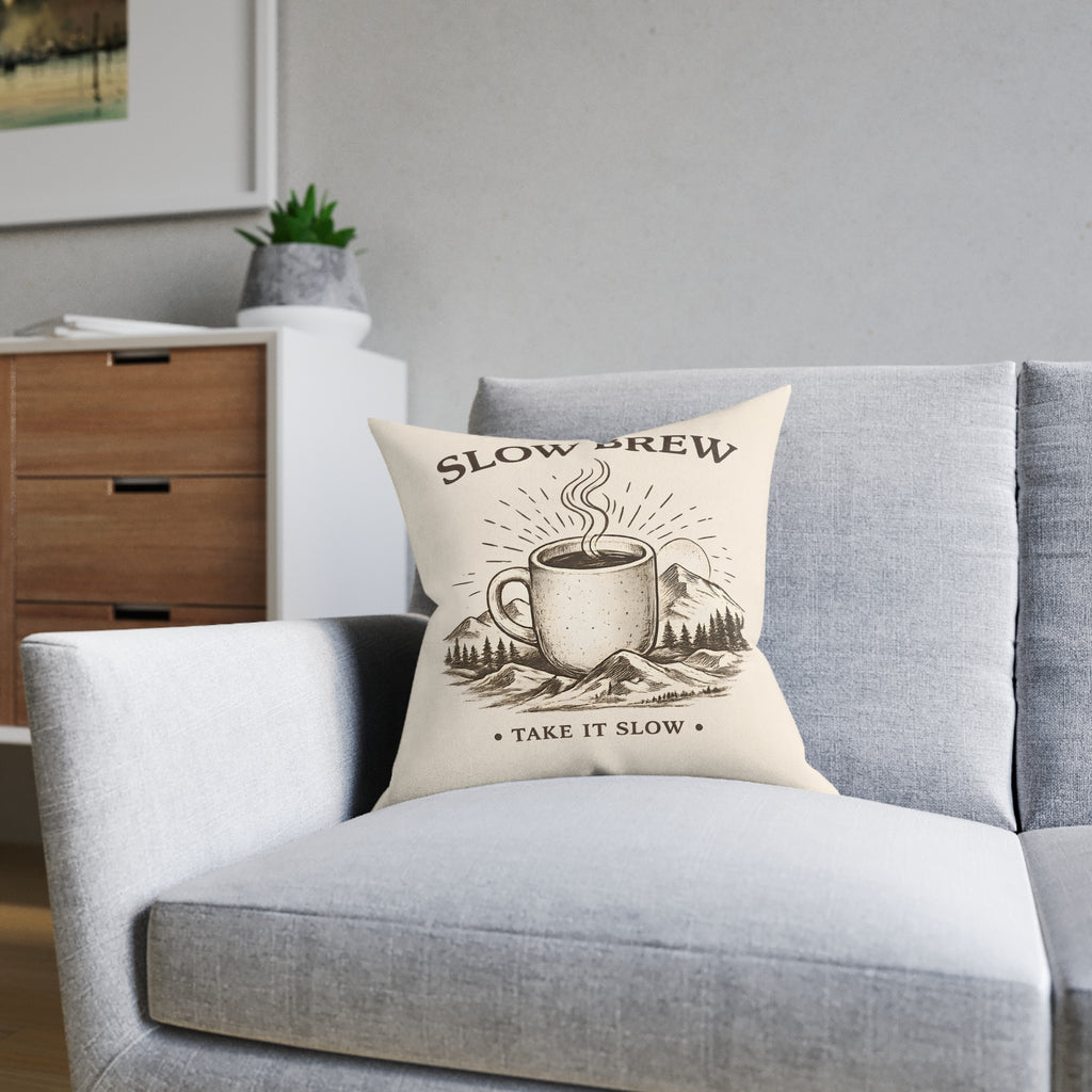 Square Cushion - Slow Brew. Take it Slow