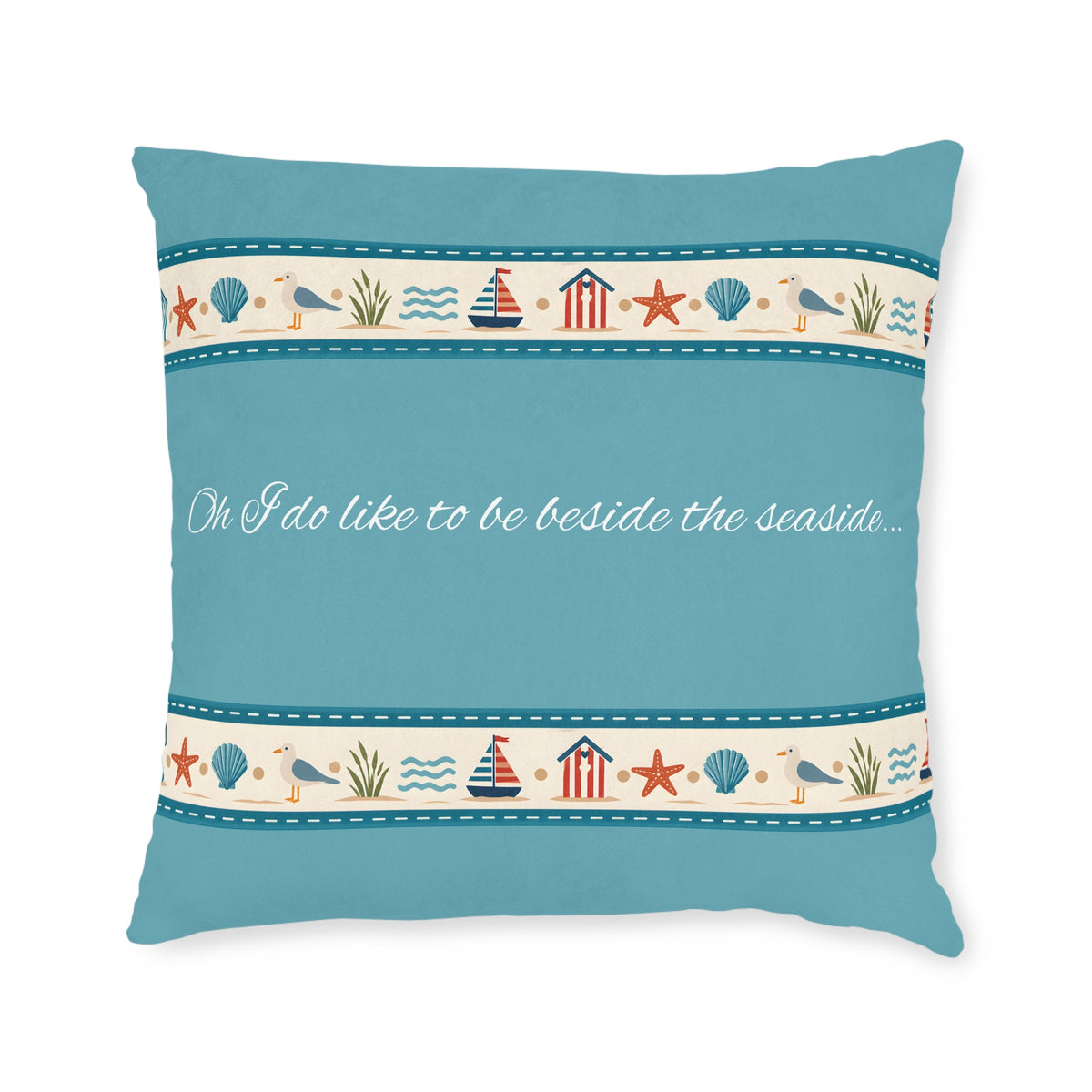 Square Cushion - I do like to be beside the seaside...