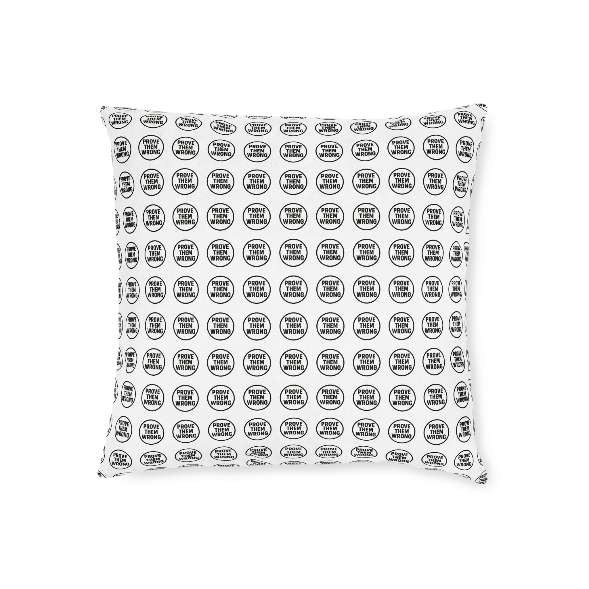 Copy of Square Cushion - Prove Them Wrong Design