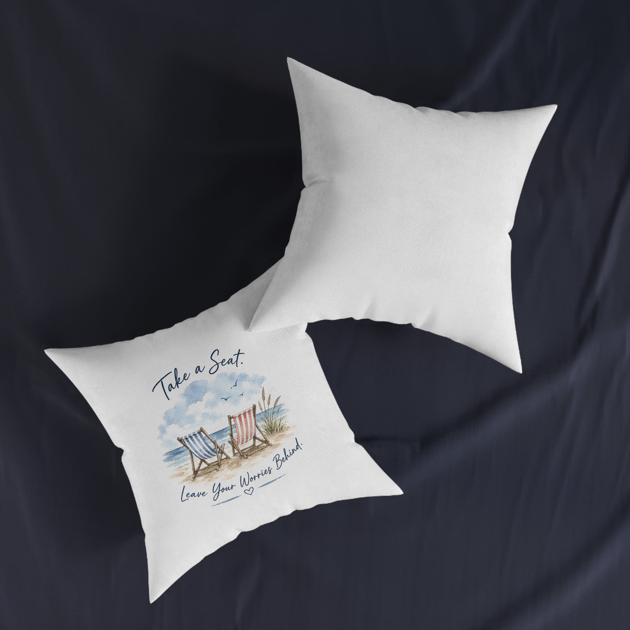 Square Cushion – Take a Seat... Leave Your Worries Behind | Coastal Cushion