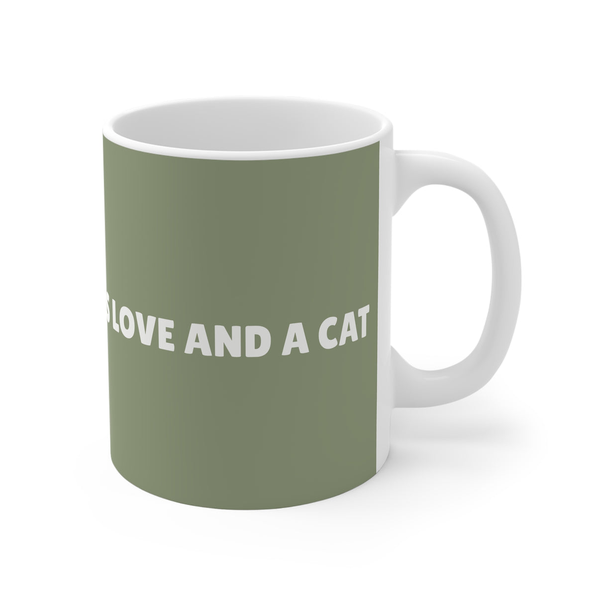 Ceramic Mug - All You Need Is Love And A Cat