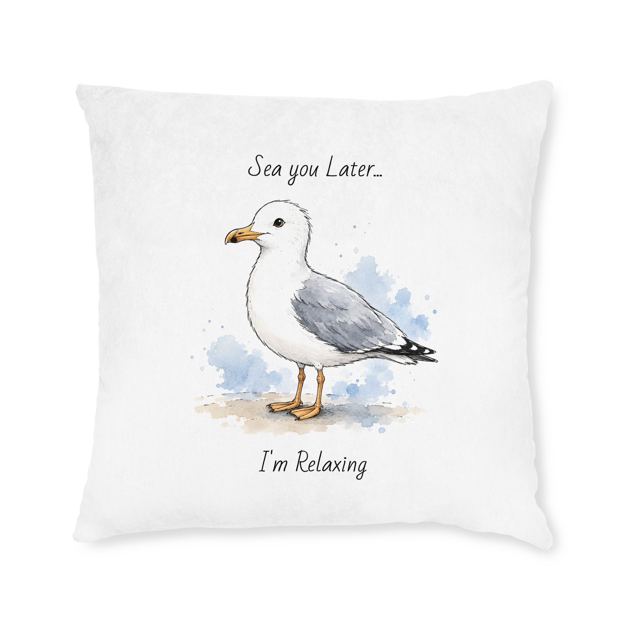 Square Cushion – Sea You Later... I'm Relaxing | Seagull Coastal Cushion