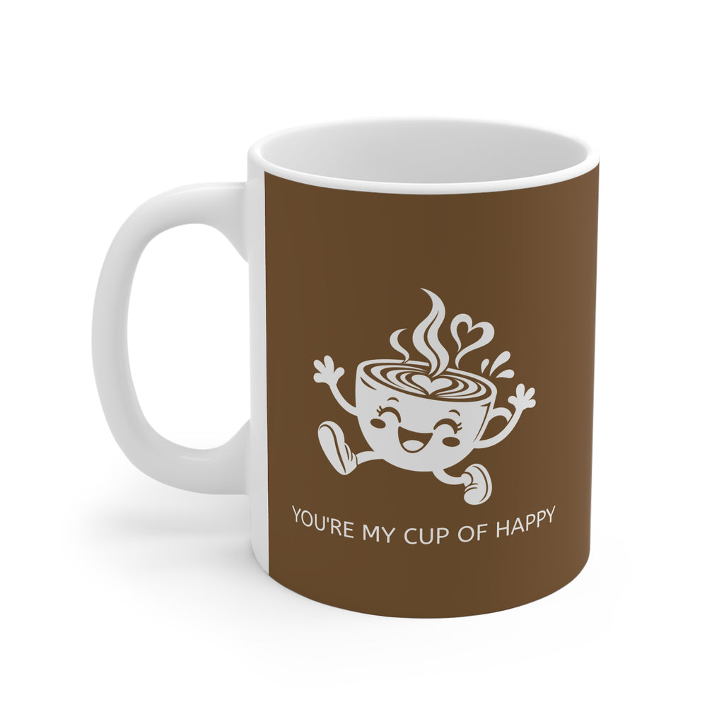 Ceramic Mug - You are my Cup of Happy
