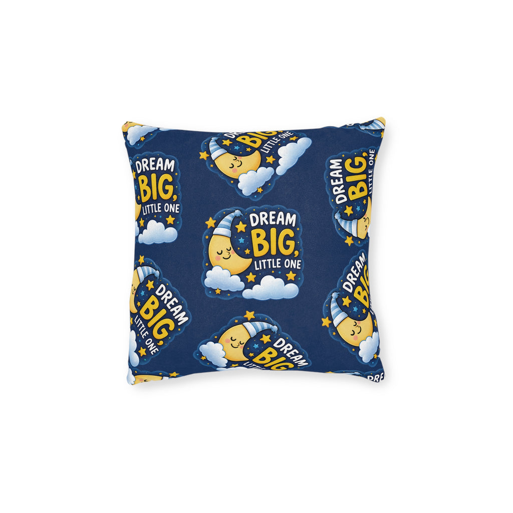 Square Cushion - Dream Big Little One