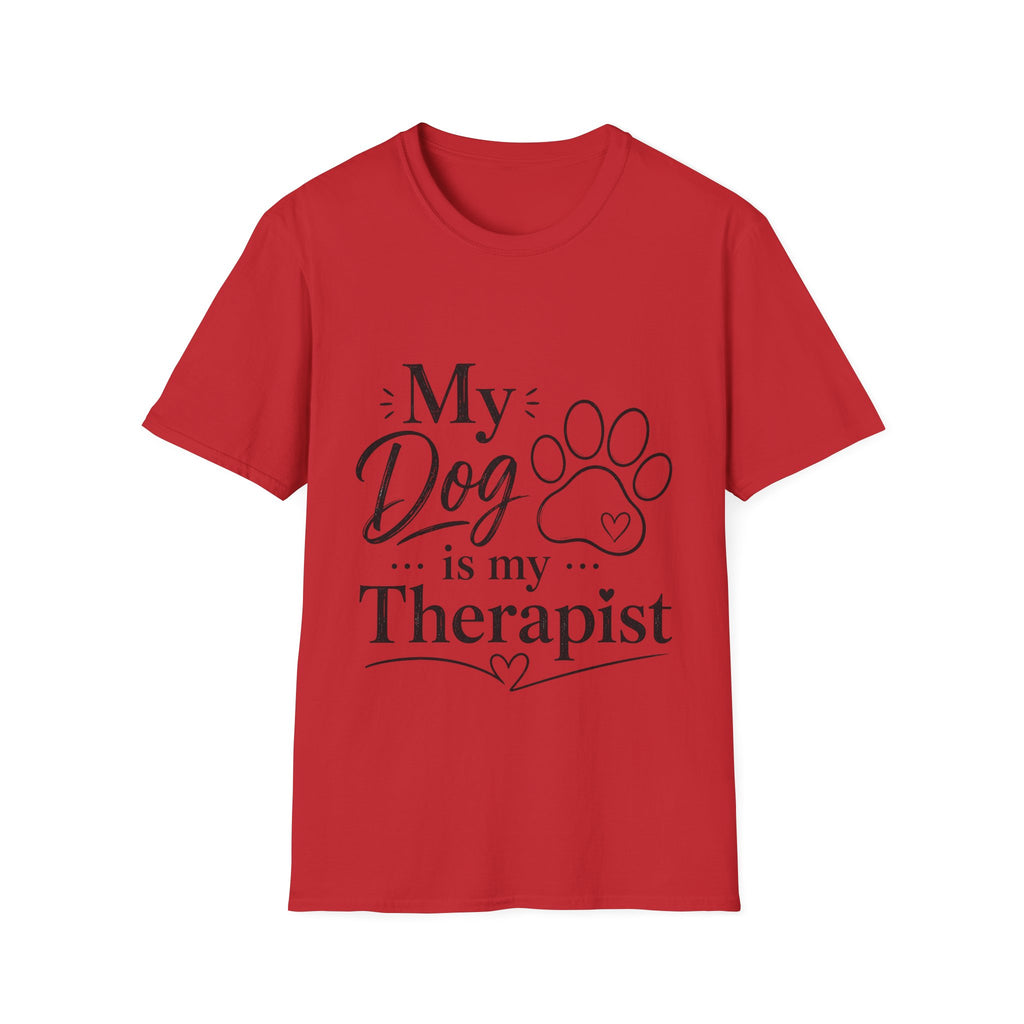 Unisex T-Shirt – My Dog Is My Therapist | Dog Lover Tee