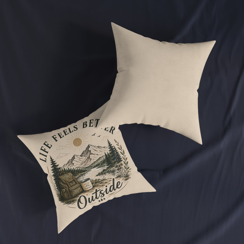 Square Cushion - Life Feels Better Outside