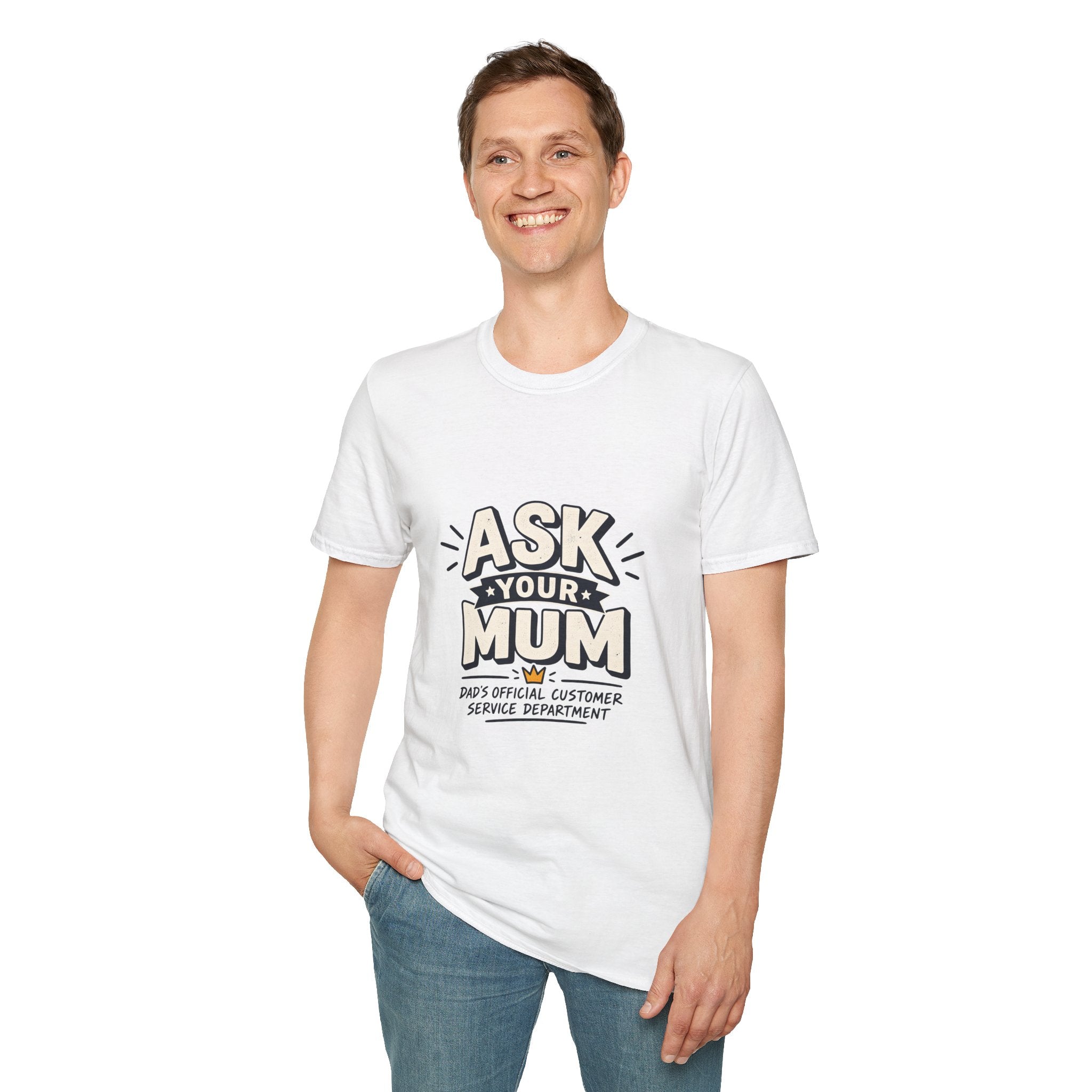 Dad T-Shirt - Ask Your Mum