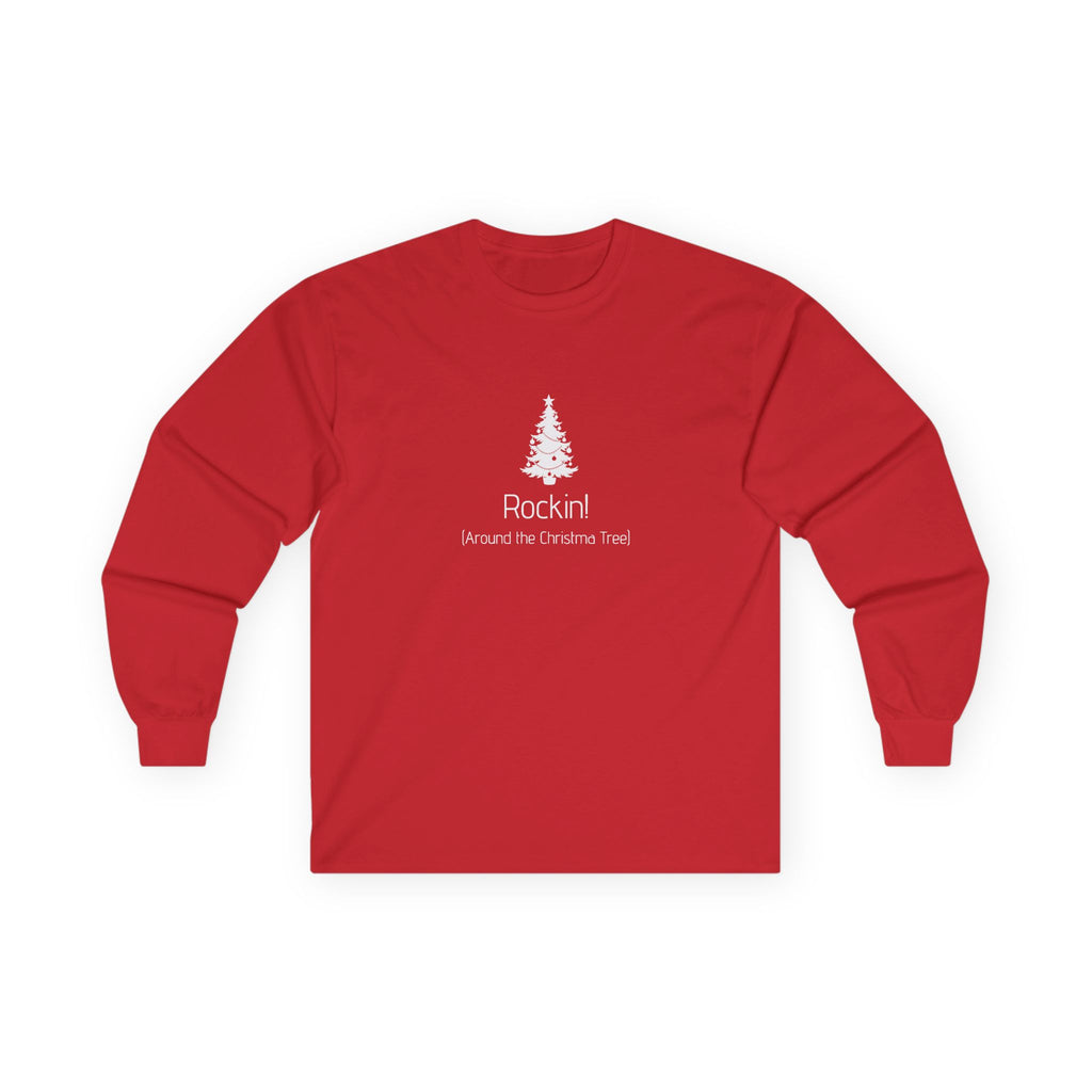 Unisex Long Sleeve T-Shirt - Rockin! (Around the Christmas Tree) | Christmas