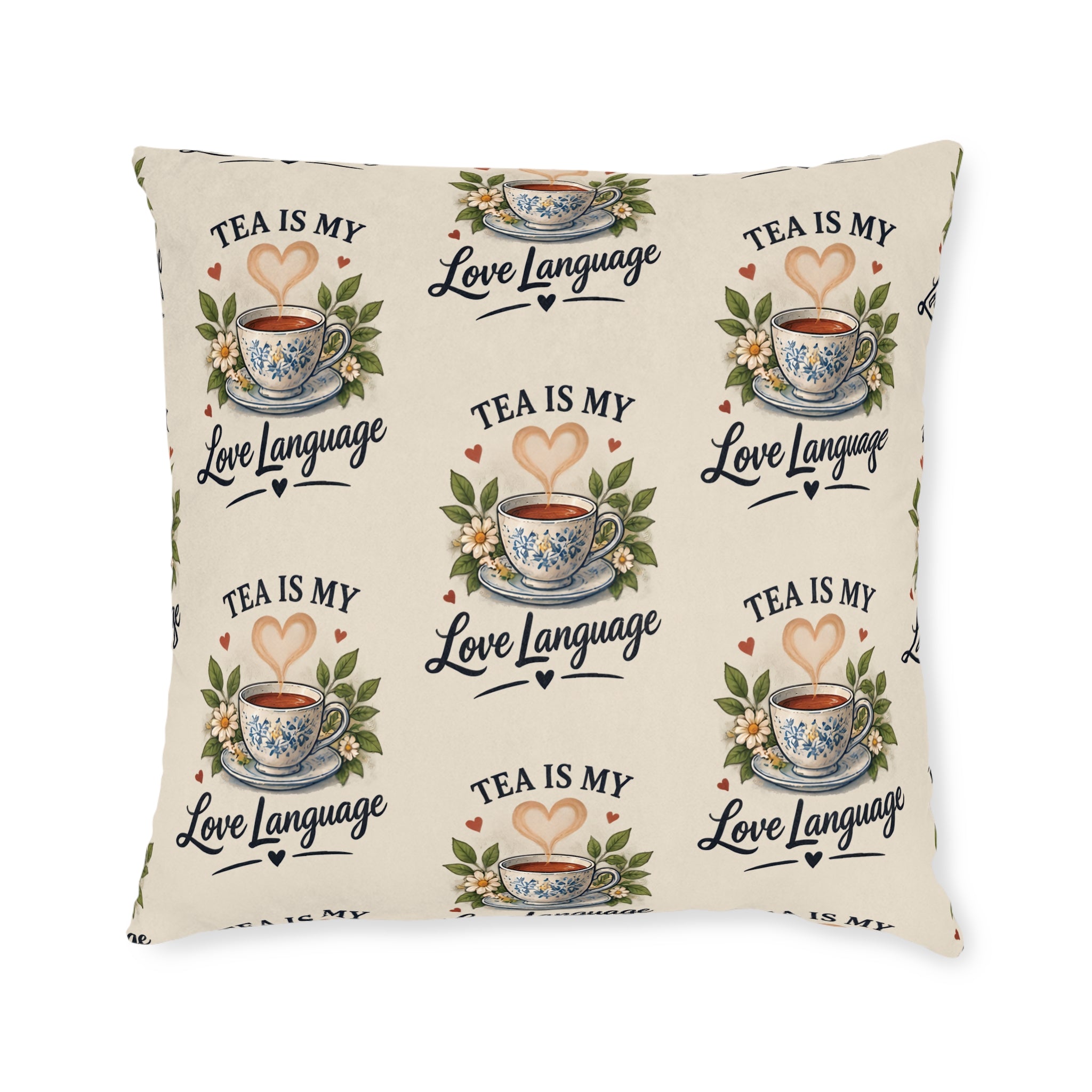 Square Cushion – Tea Is My Love Language | Tea Lover Cushion