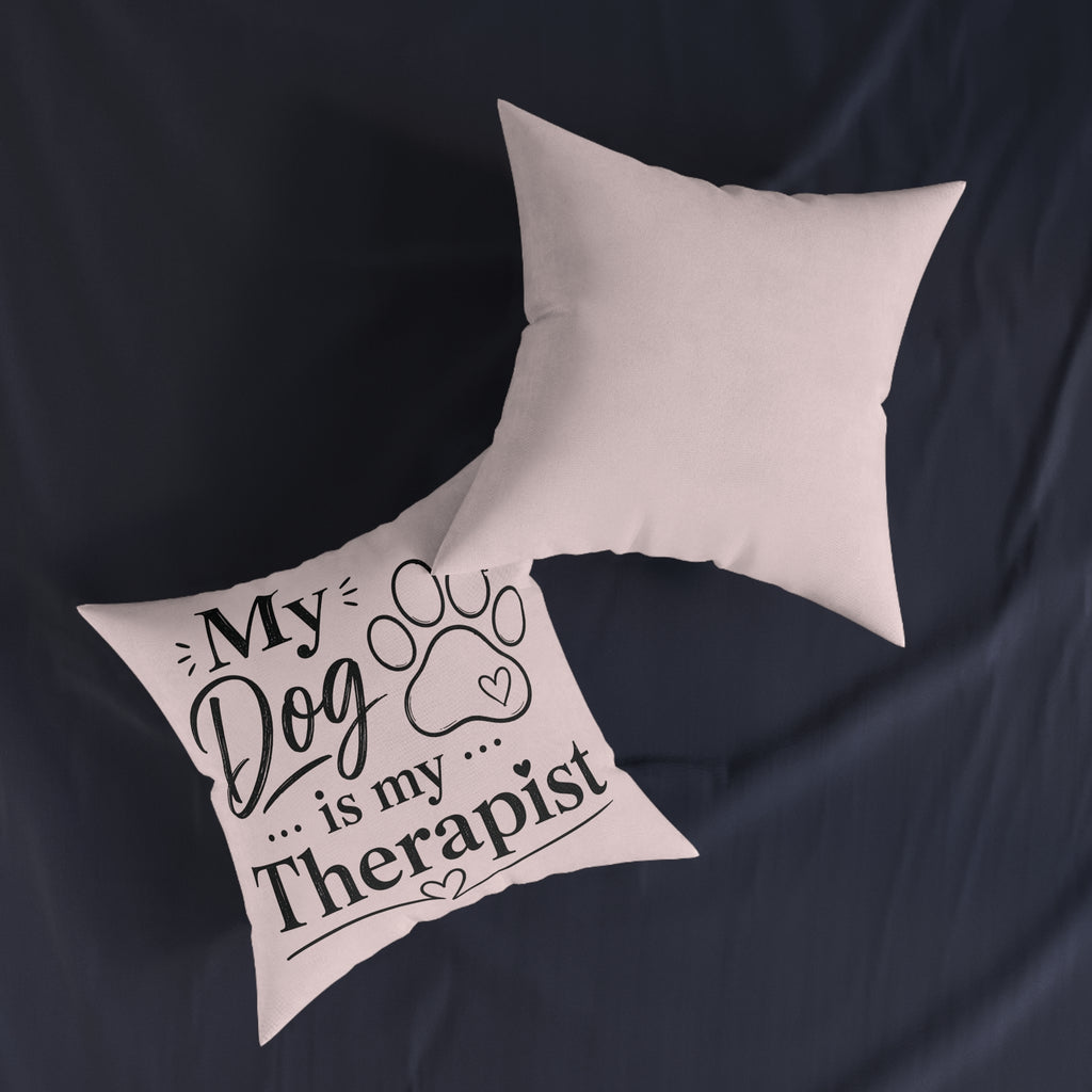 Square Cushion - My Dog is my Therapist