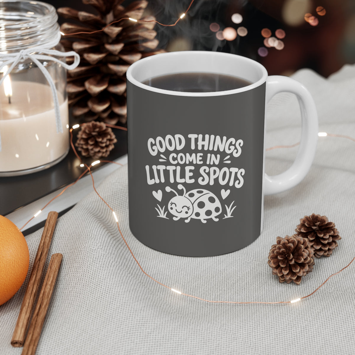 Ceramic Mug - Good Things Come in Little Spots