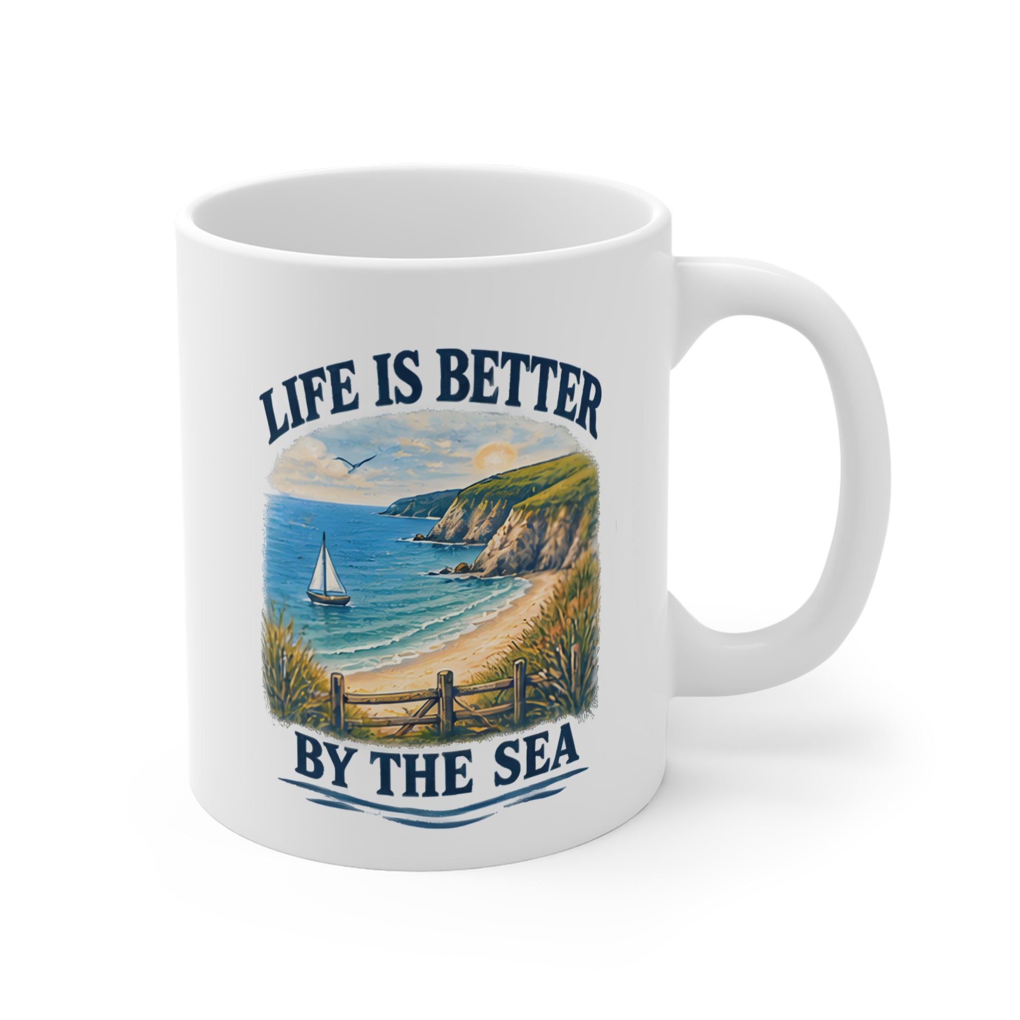 Life is Better by the Sea - Ceramic Mug