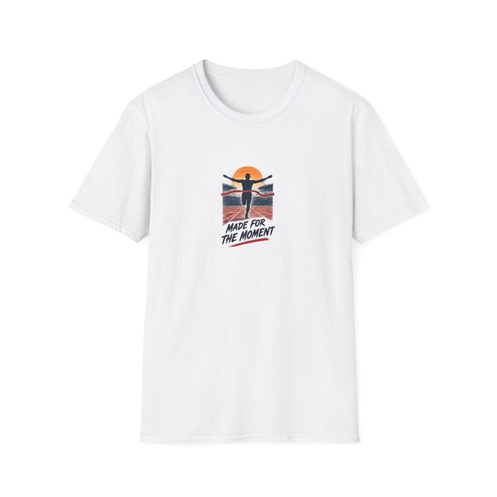 Unisex T-Shirt – Made for the Moment | Runners T-Shirt