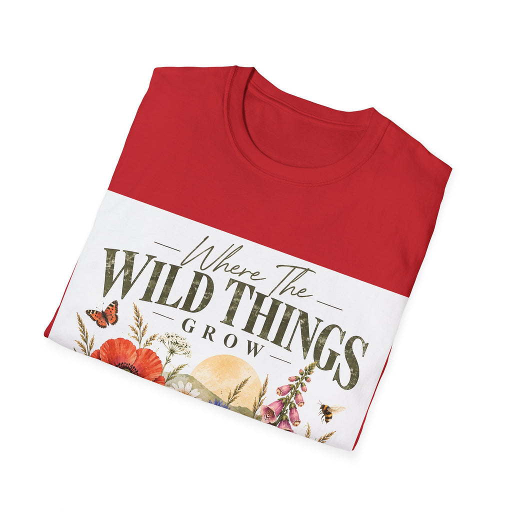 Unisex T-Shirt – Where the Wild Things Grow | Nature & Gardening T-Shirt