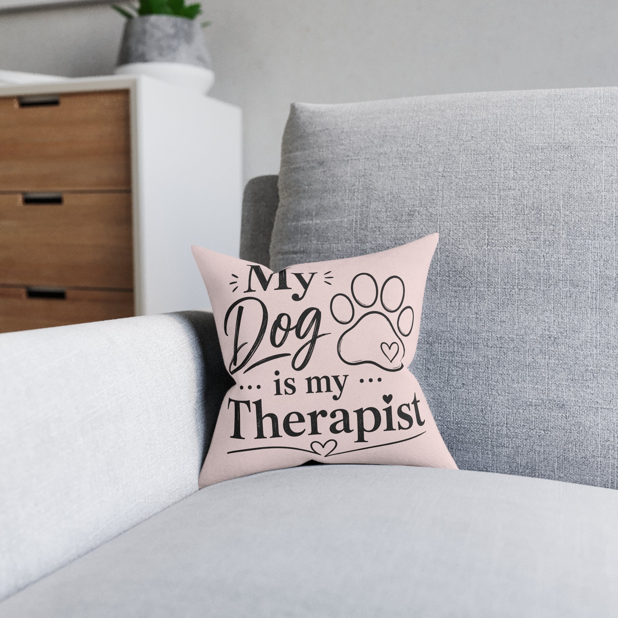 Square Cushion - My Dog is my Therapist