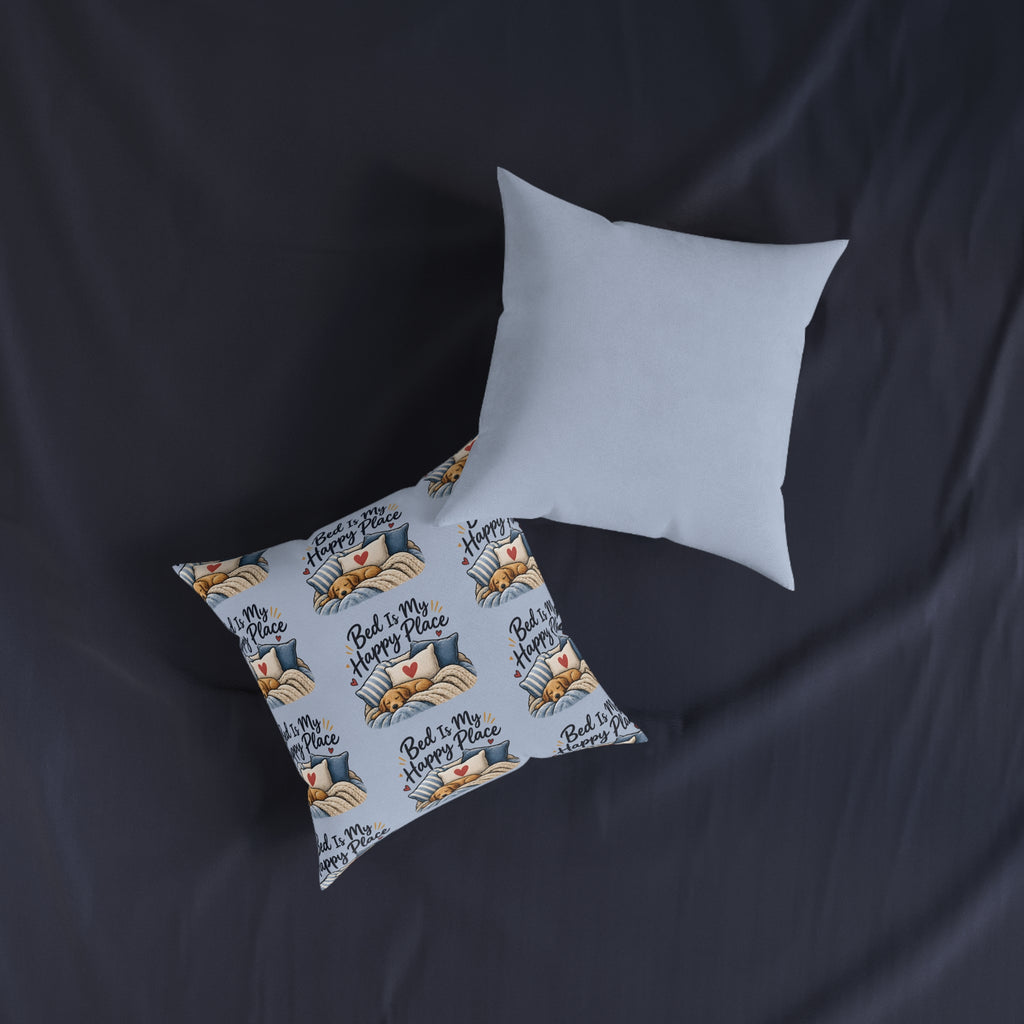Square Cushion - Bed Is My Happy Place