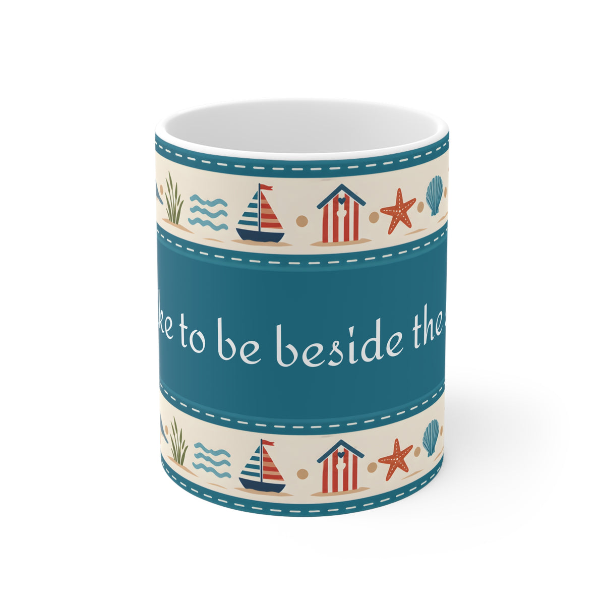 Ceramic Mug - Oh I do like to be beside the seaside