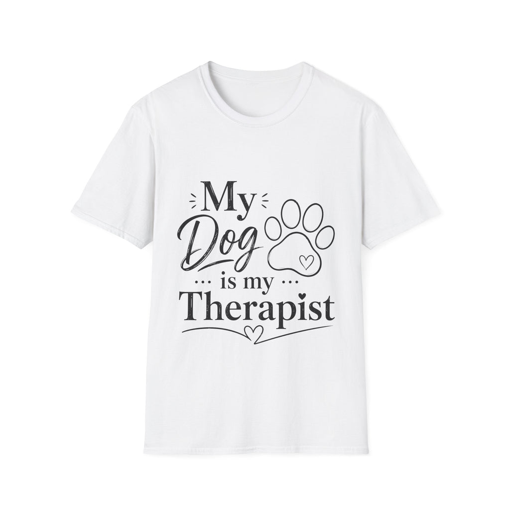 Unisex T-Shirt – My Dog Is My Therapist | Dog Lover Tee