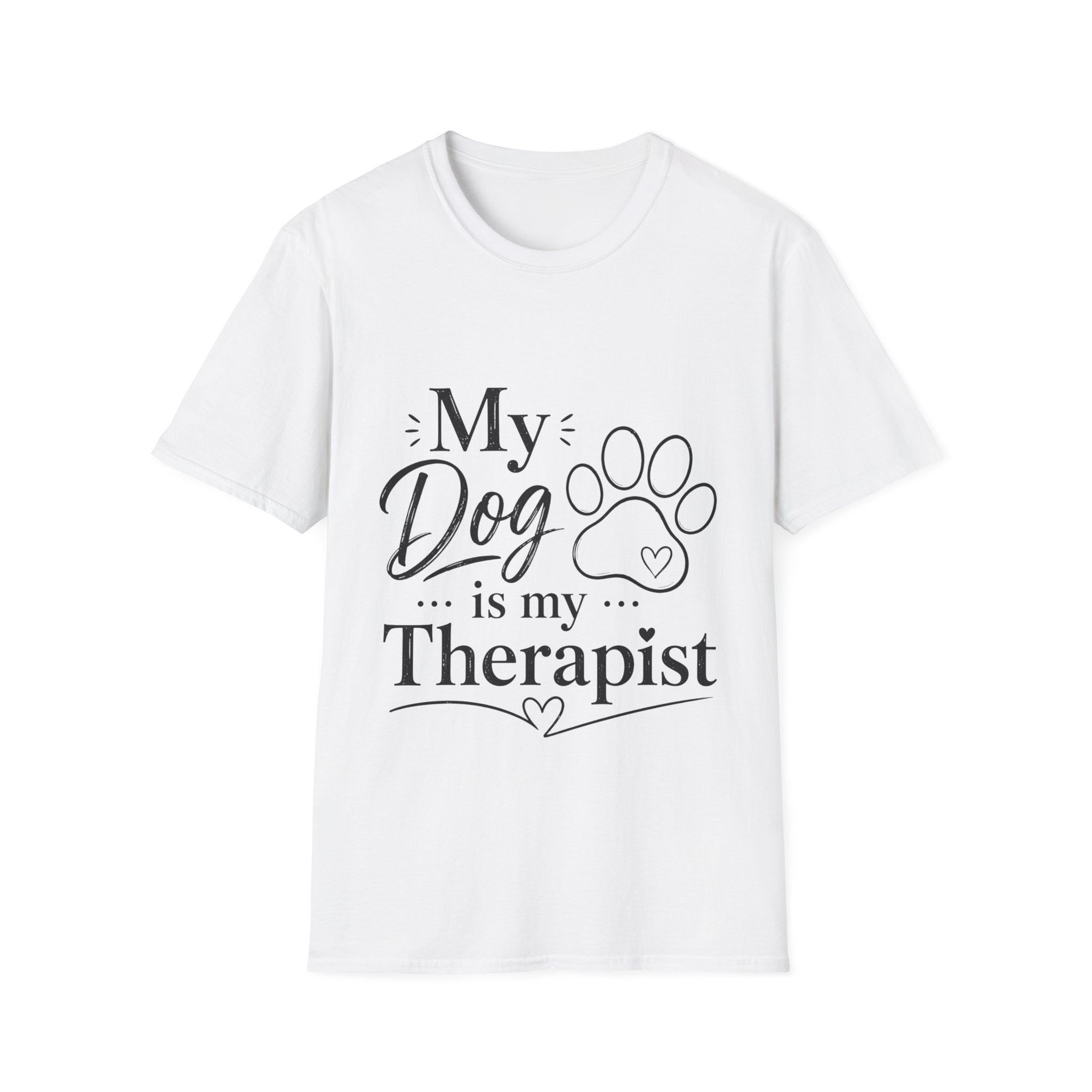 Unisex T-Shirt – My Dog Is My Therapist | Dog Lover Tee