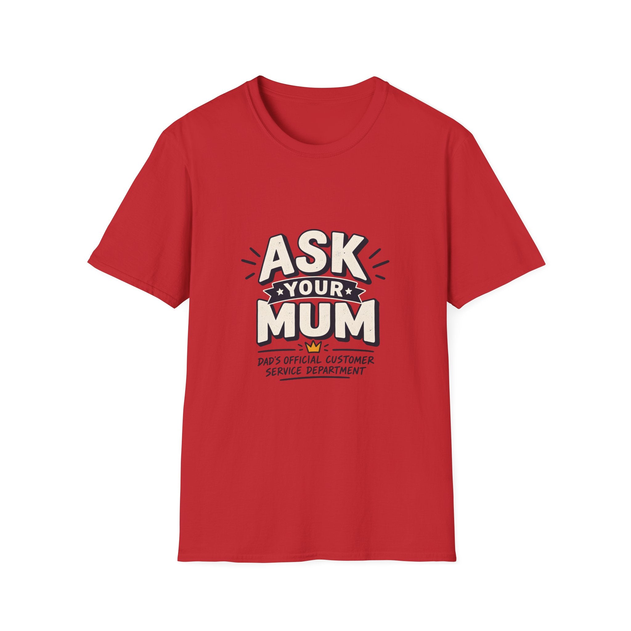 Dad T-Shirt - Ask Your Mum