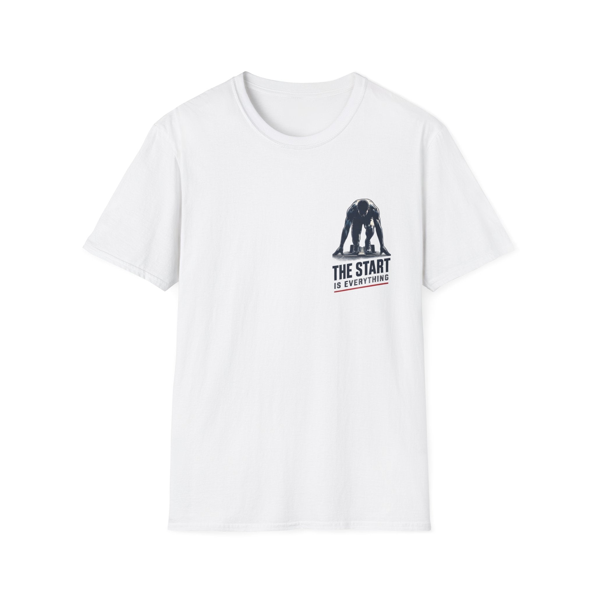Unisex T-Shirt – The Start Is Everything | Runners T-Shirt