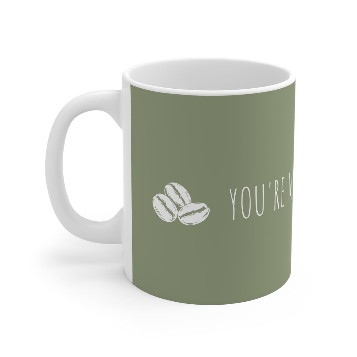Ceramic Mug - You're My Cup of Happy