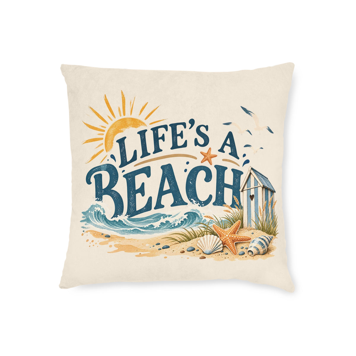 Square Cushion - Lifes a Beach