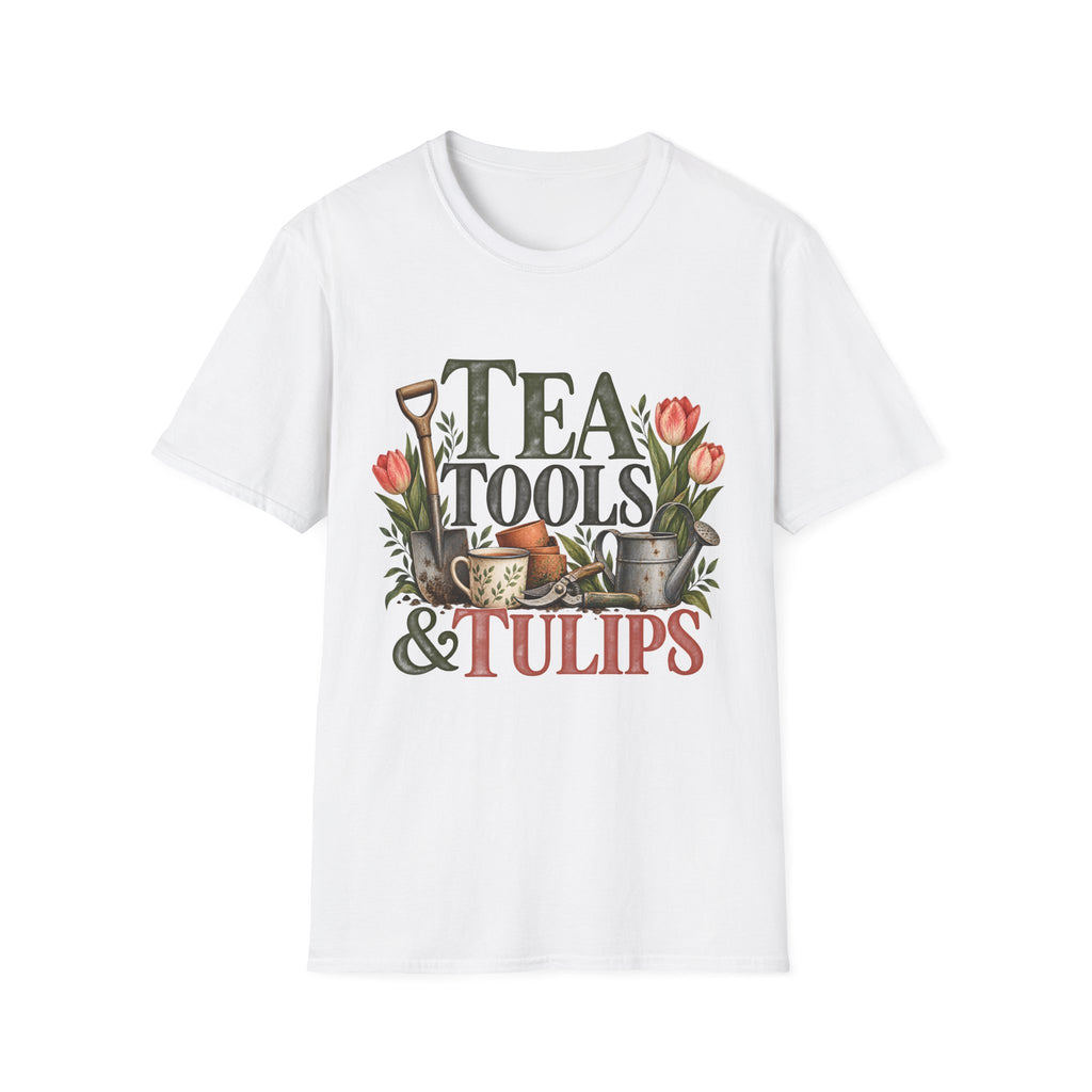 Unisex T-Shirt - Tea, Tools & Tulips