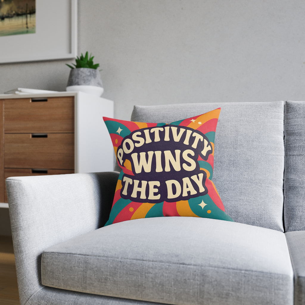 Square Cushion - Positivity Wins the Day Design