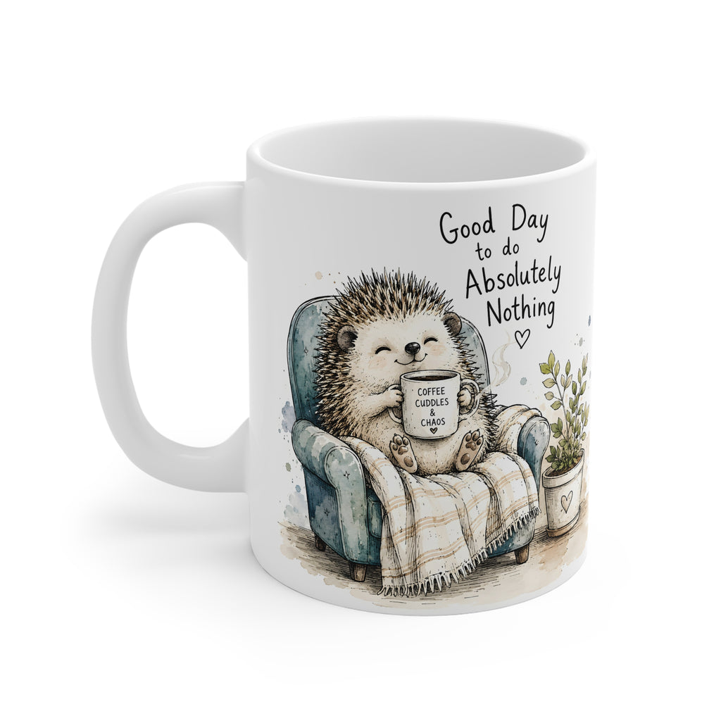 Ceramic Mug – Good Day to Do Absolutely Nothing | Funny Relaxing Mug