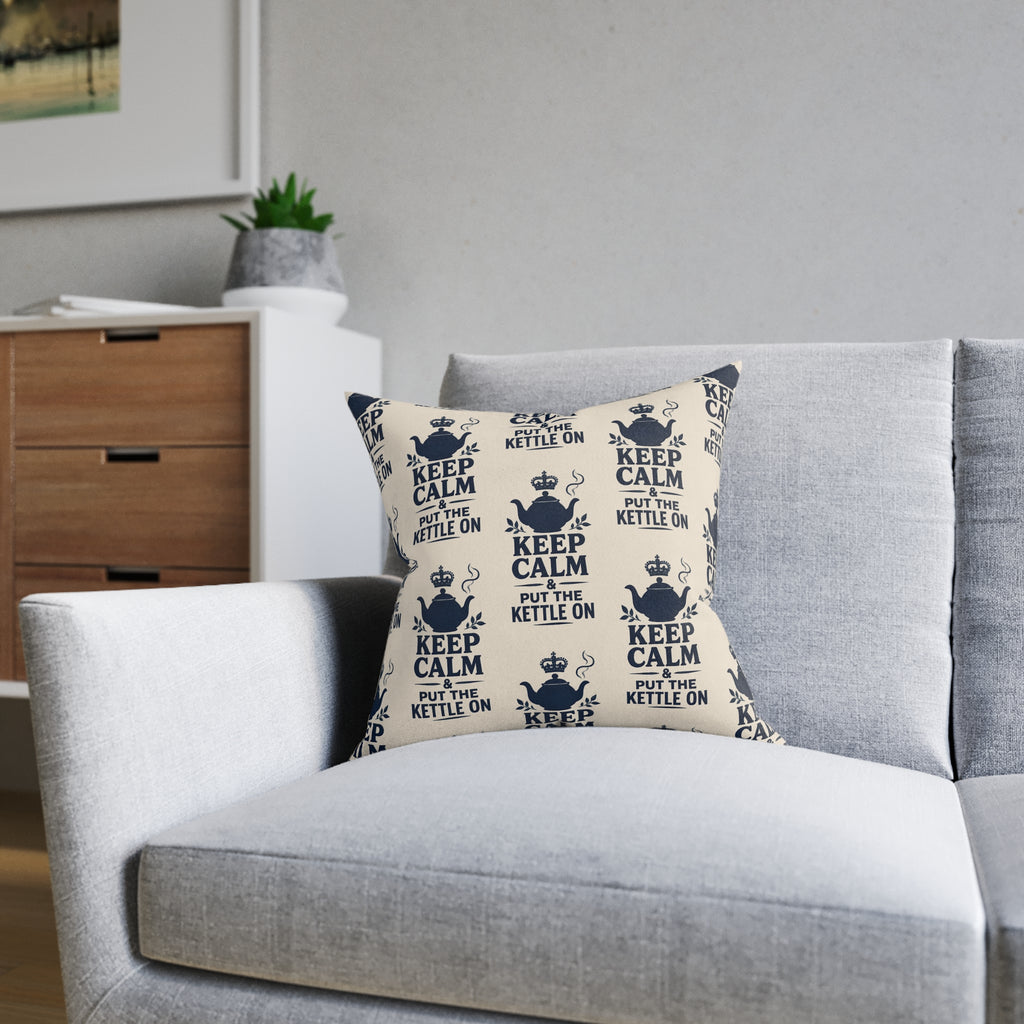 Square Cushion – Keep Calm & Put the Kettle On | Tea Lover Cushion