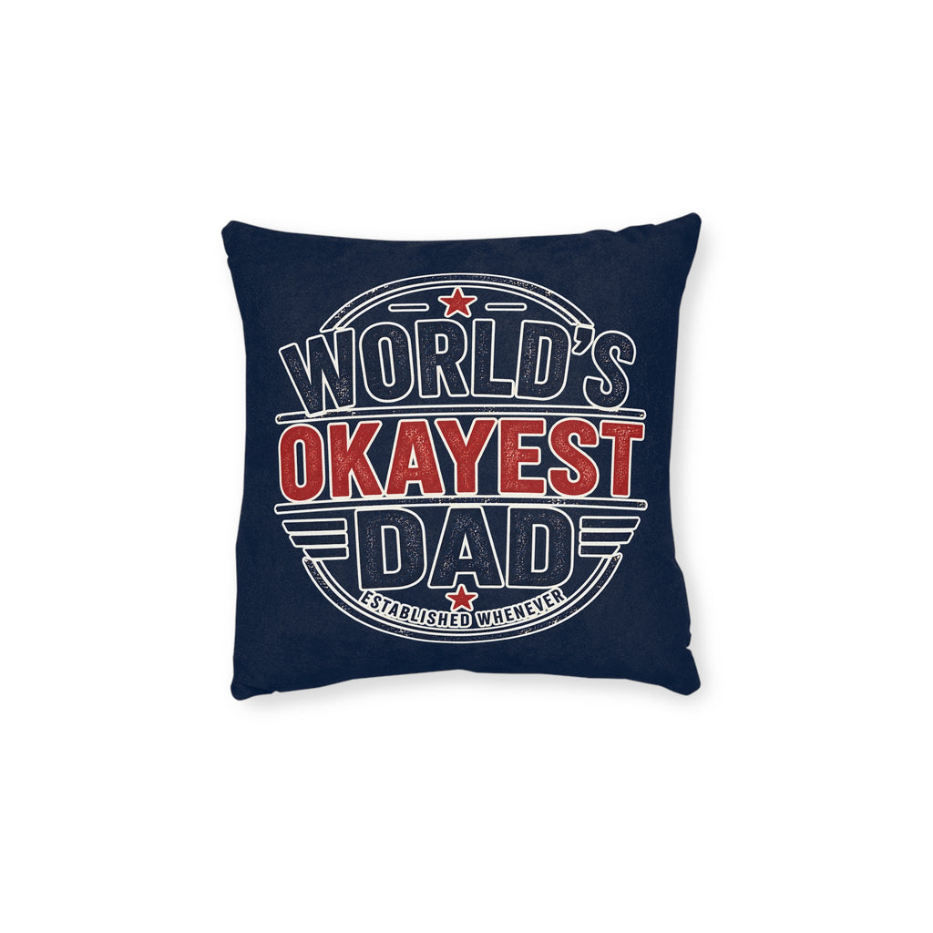 Square Cushion - World's Okayest Dad