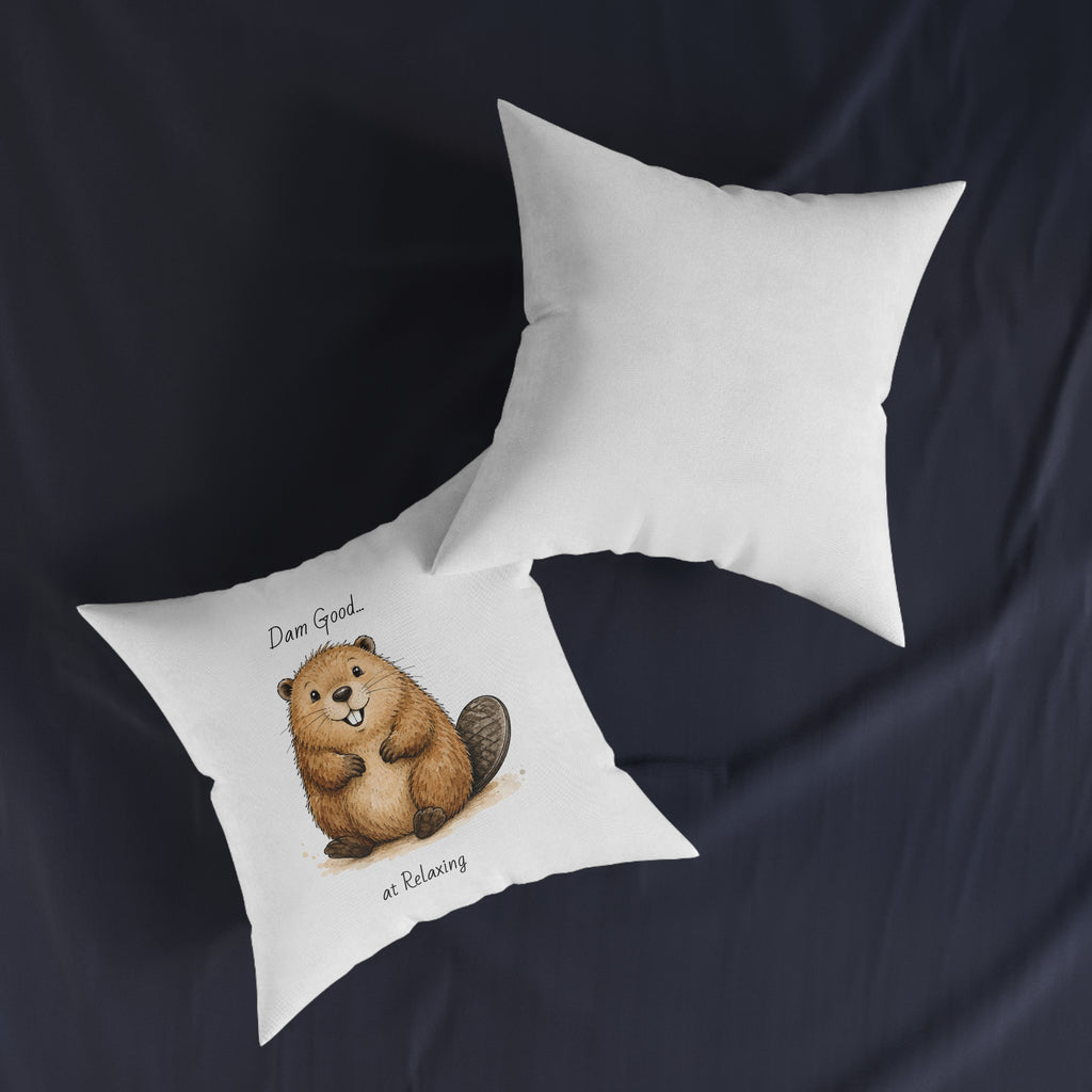 Square Cushion – Dam Good at Relaxing! | Funny Beaver Cushion | Animal Lover Gift