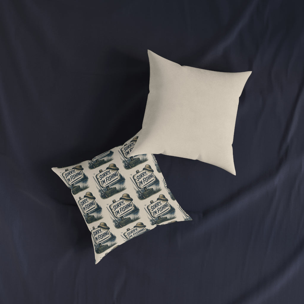 Square Cushion – Sorry, I'm Fishing | Funny Fishing Cushion