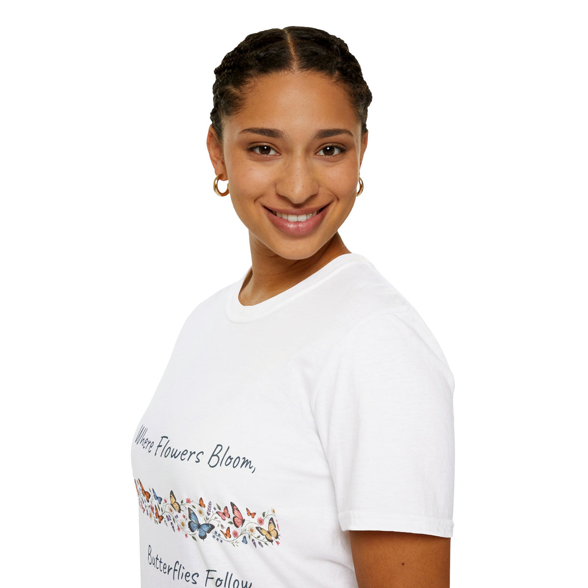 Copy of Unisex T-Shirt - Where Flowers Bloom, Butterflies Follow