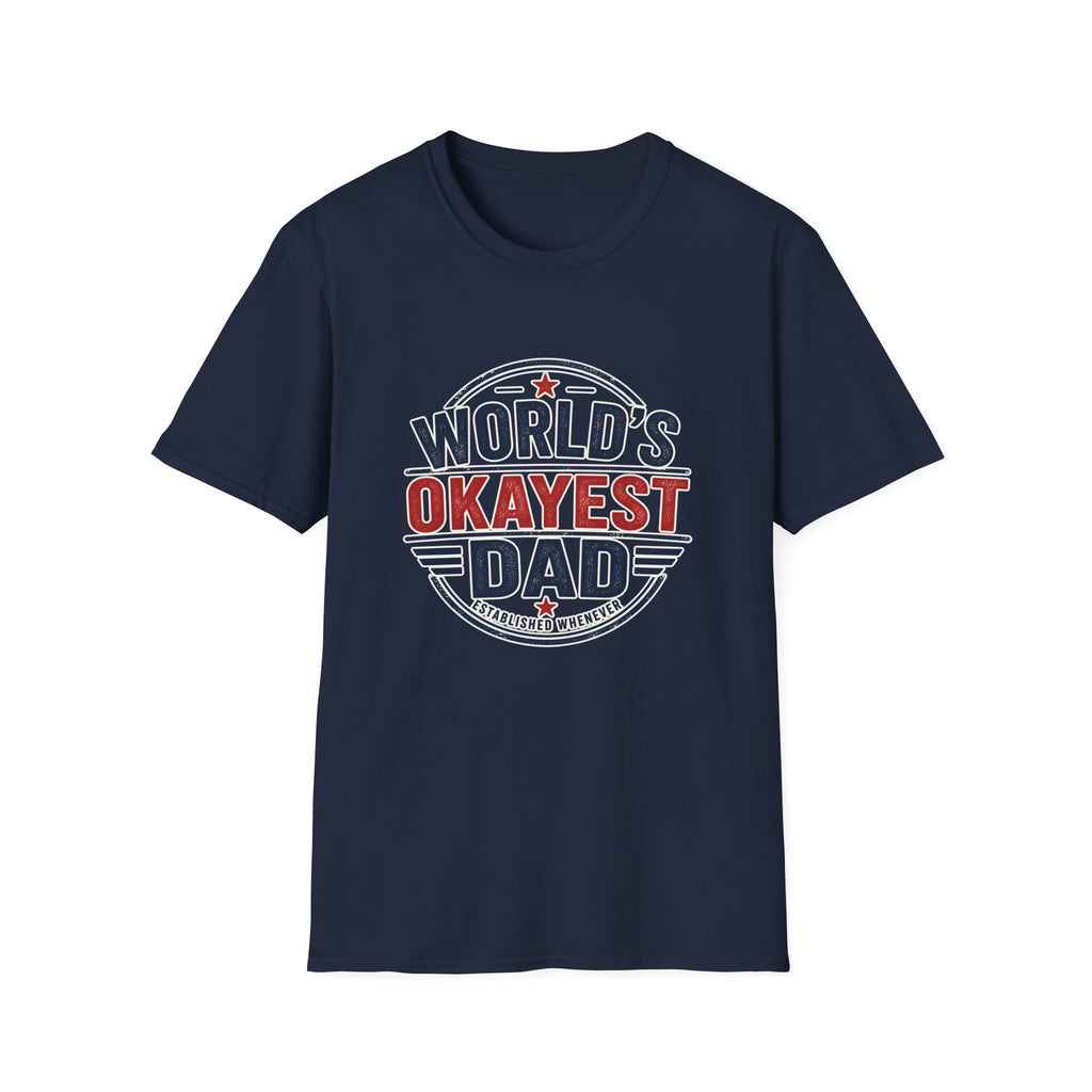 Dad T-Shirt - World's Okayest Dad