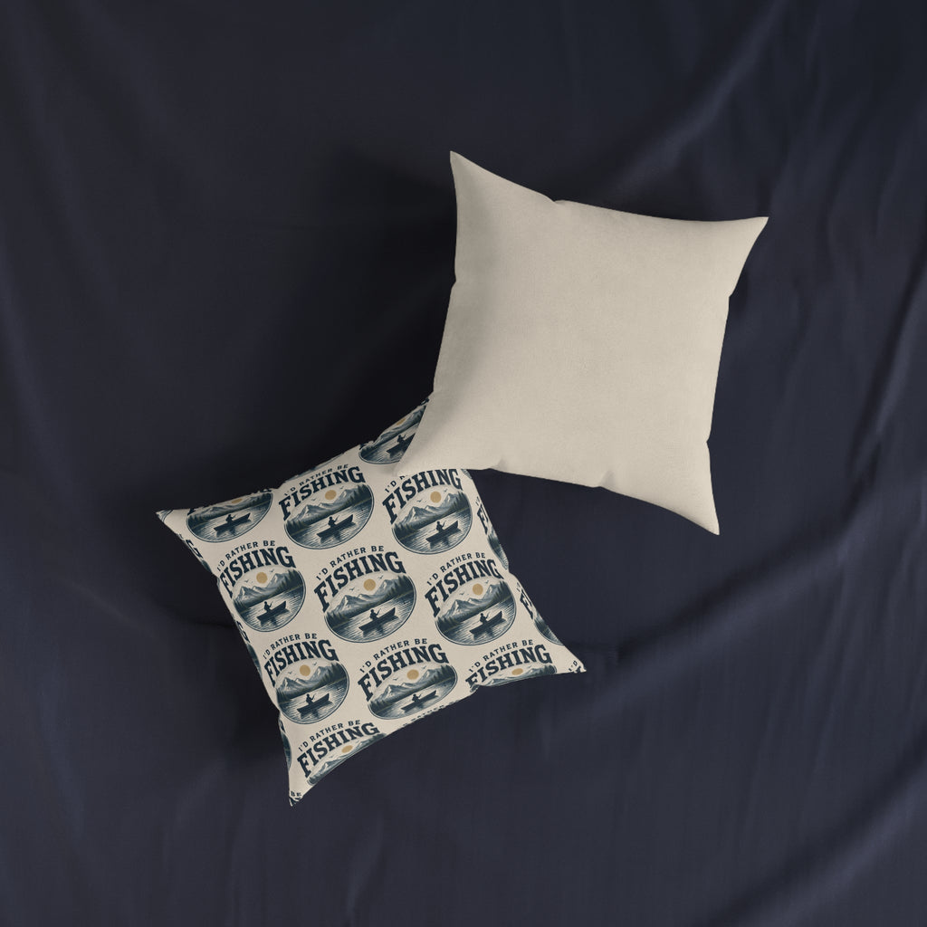 Square Cushion – I'd Rather Be Fishing | Fishing Lover Cushion