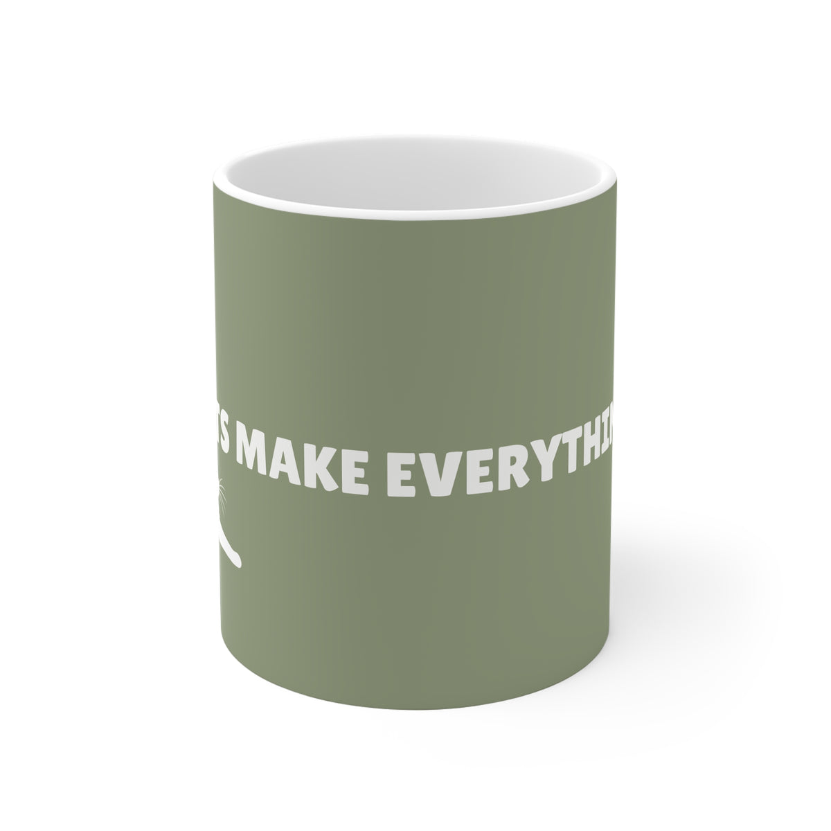 Ceramic Mug - Cats Make Everything Better