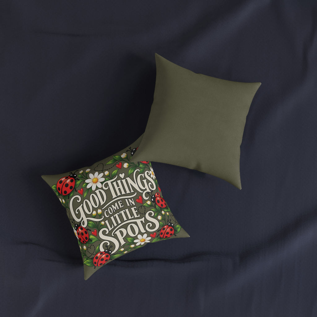 Square Cushion - Good Things Come in Little Spots
