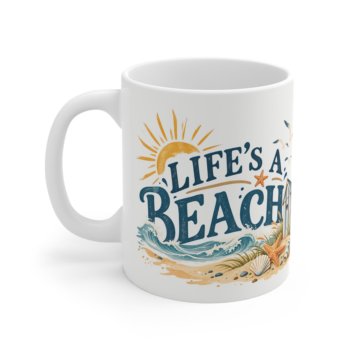 Ceramic Mug - Lifes a Beach
