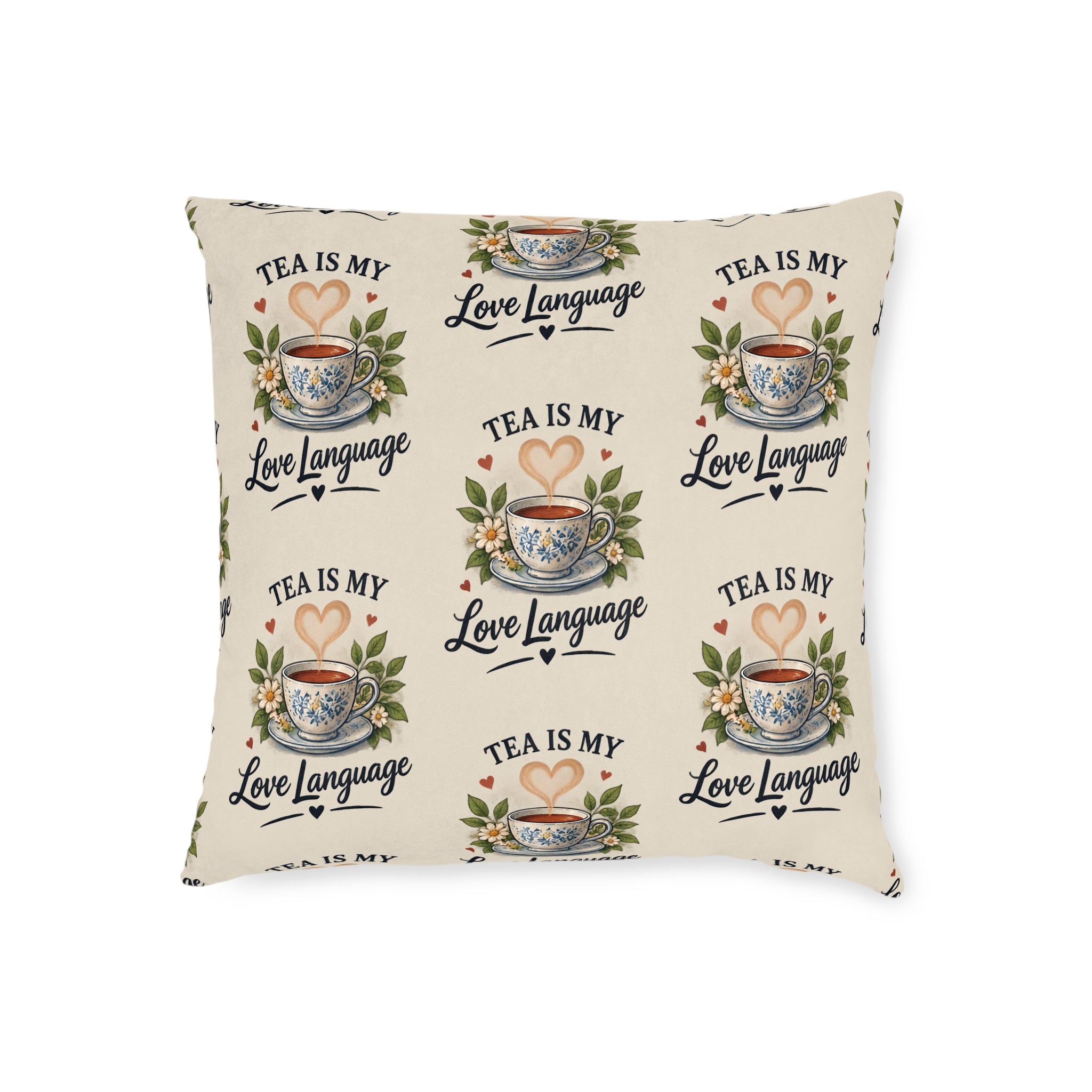 Square Cushion – Tea Is My Love Language | Tea Lover Cushion